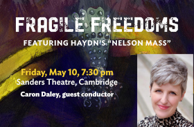 Buy "Fragile Freedoms: Featuring Haydn's Nelson Mass" Tickets